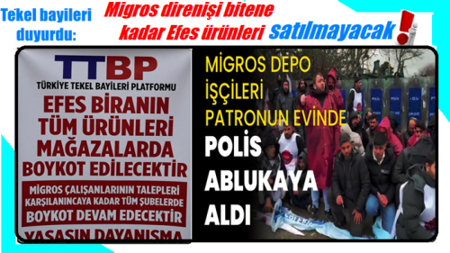 Migros direnişi için Efes ürünleri ne boykot!